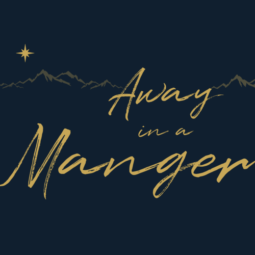 Away in a Manger